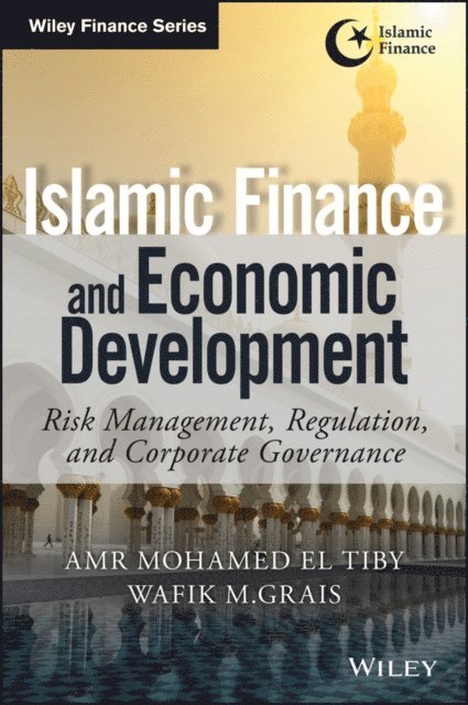 Wafik Grais, Amr Mohamed El Tiby Ahmed - Islamic Finance and Economic Development, E-bok