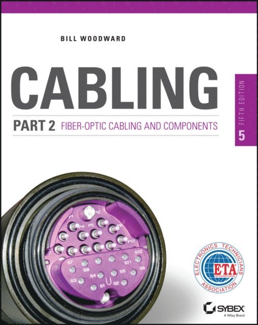 Bill Woodward - Cabling Part 2, E-bok