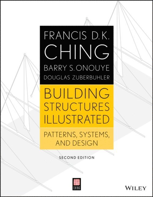 Douglas Zuberbuhler, Barry S. Onouye, Francis D. K. Ching - Building Structures Illustrated, E-bok