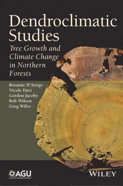 Greg Wiles, Rob Wilson, Gordon Jacoby, Nicole Davi, Rosanne D'Arrigo - Dendroclimatic Studies, E-bok