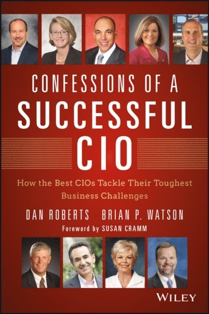 Brian Watson, Dan Roberts - Confessions of a Successful CIO, E-bok