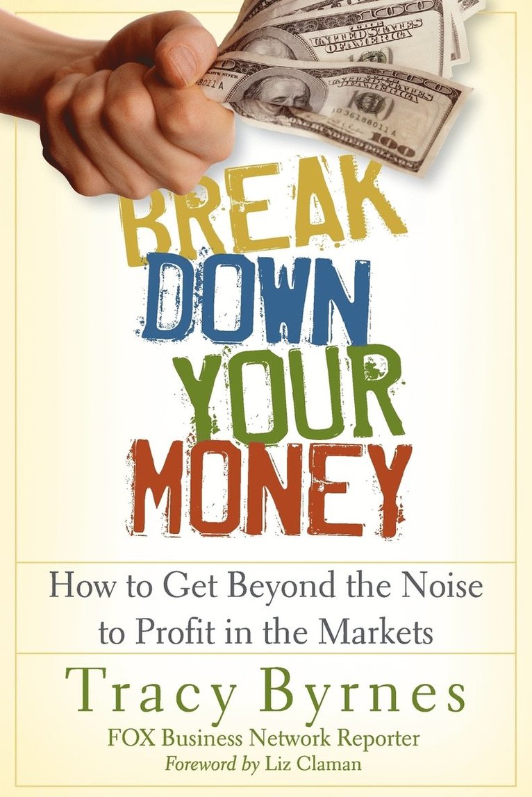 Tracy Byrnes - Break Down Your Money, Häftad