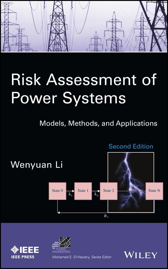 W Li - Risk Assessment of Power Systems – Models, Methods and Applications 2e. Tillgänglighet: Tillfälligt slut