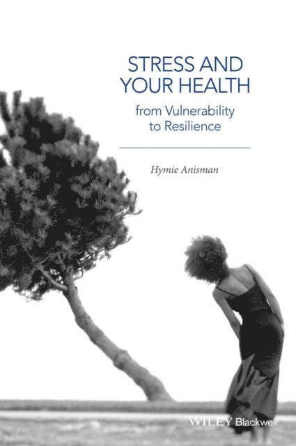 Hymie Anisman - Stress and Your Health, E-bok