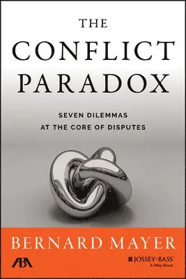 Bernard S. Mayer - Conflict Paradox, Inbunden. Tillgänglighet: Lägg i varukorg