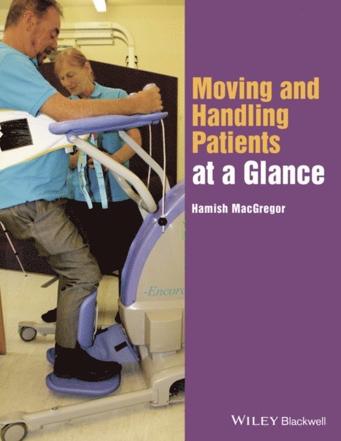 Hamish MacGregor - Moving and Handling Patients at a Glance, E-bok