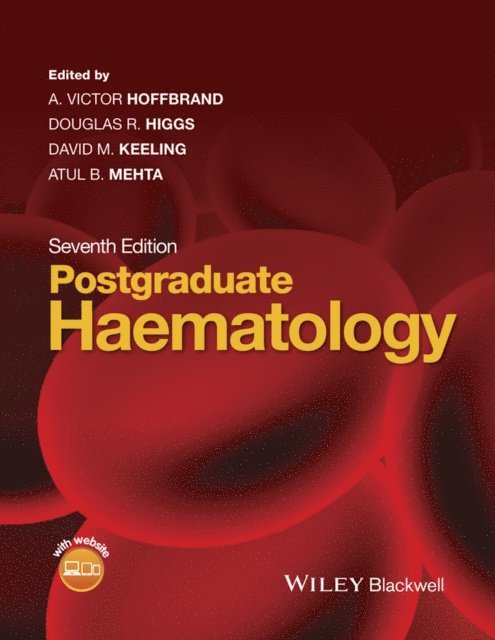 Atul B. Mehta, David M. Keeling, Douglas R. Higgs, A. Victor Hoffbrand - Postgraduate Haematology, E-bok