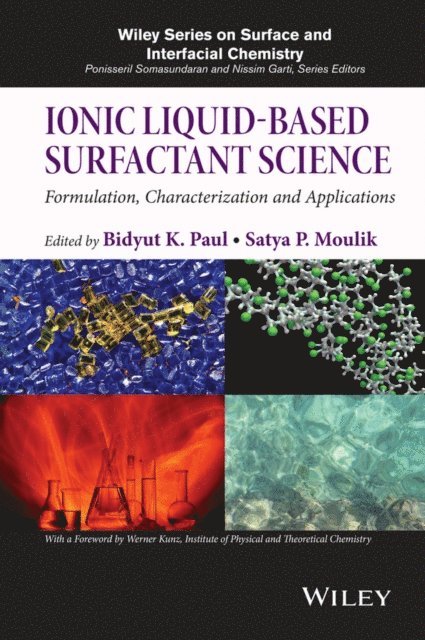 Satya P. Moulik, Bidyut K. Paul - Ionic Liquid-Based Surfactant Science, E-bok