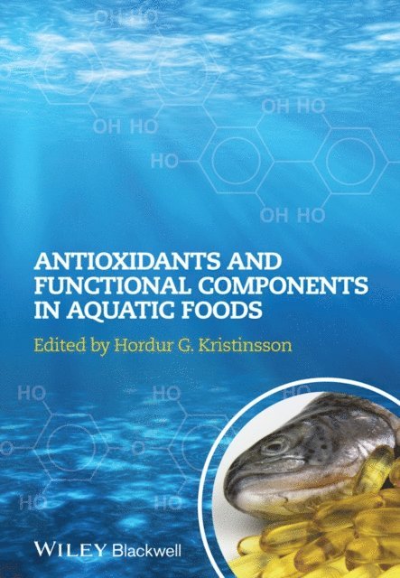 Hordur G. Kristinsson - Antioxidants and Functional Components in Aquatic Foods, E-bok. Tillgänglighet: Lägg i varukorg