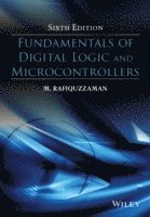 M. Rafiquzzaman - Fundamentals of Digital Logic and Microcontrollers, Inbunden