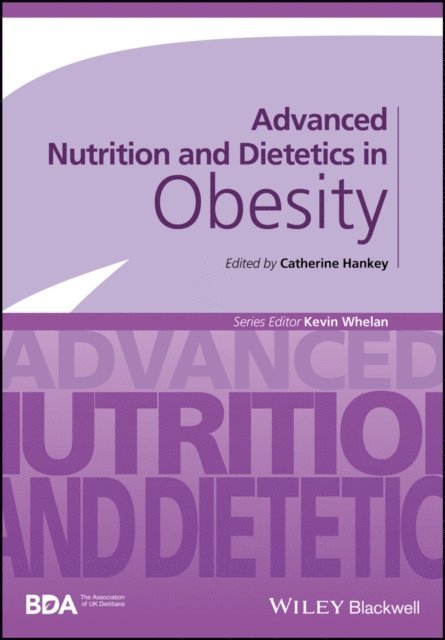 Catherine Hankey - Advanced Nutrition and Dietetics in Obesity, E-bok