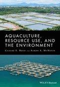 Aquaculture, Resource Use, and the Environment