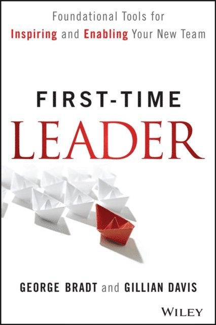 Gillian Davis, George B. Bradt - First-Time Leader, E-bok