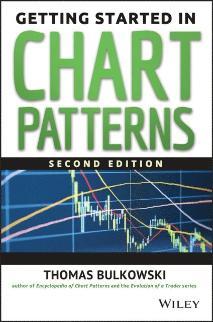 Thomas N. Bulkowski - Getting Started in Chart Patterns, E-bok
