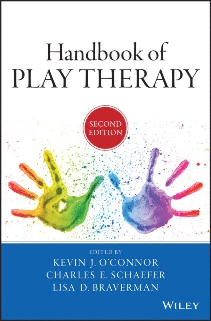 Lisa D. Braverman, Charles E. Schaefer, Kevin J. O'Connor - Handbook of Play Therapy, E-bok
