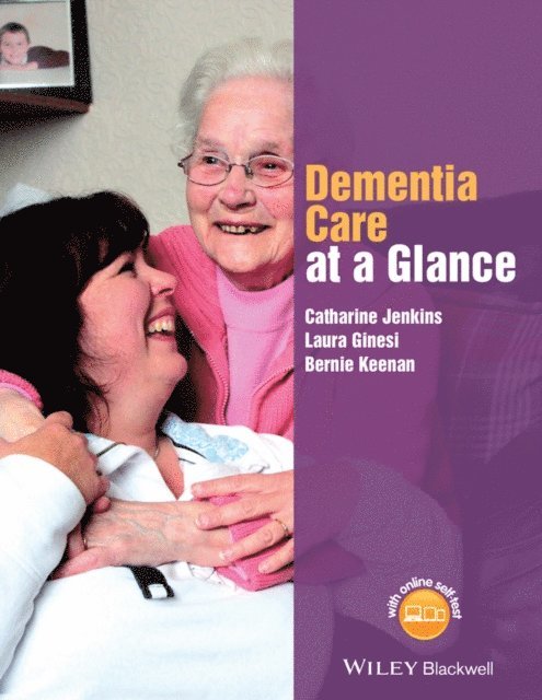 Bernie Keenan, Laura Ginesi, Catharine Jenkins - Dementia Care at a Glance, E-bok