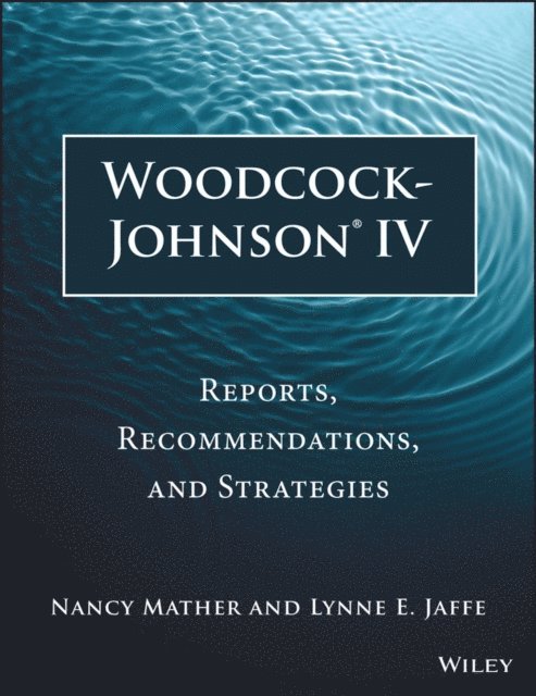 Lynne E. Jaffe, Nancy Mather - Woodcock-Johnson IV, E-bok