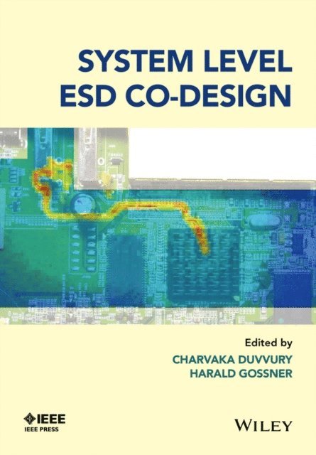 Harald Gossner, Charvaka Duvvury - System Level ESD Co-Design, E-bok