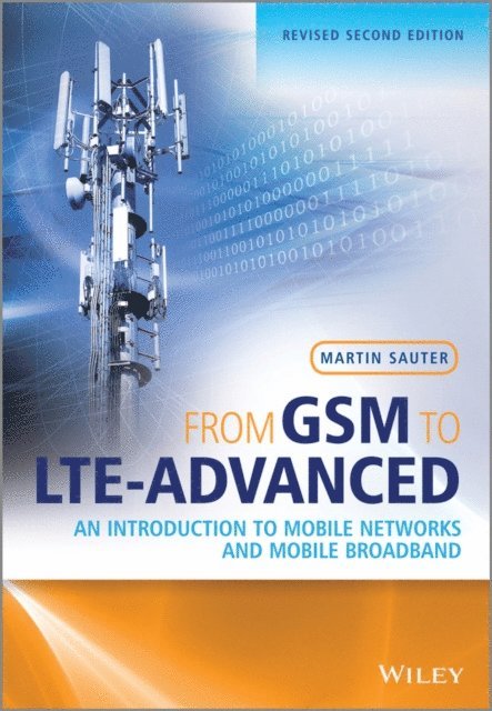 Martin Sauter - From GSM to LTE-Advanced, E-bok. Tillgänglighet: Lägg i varukorg