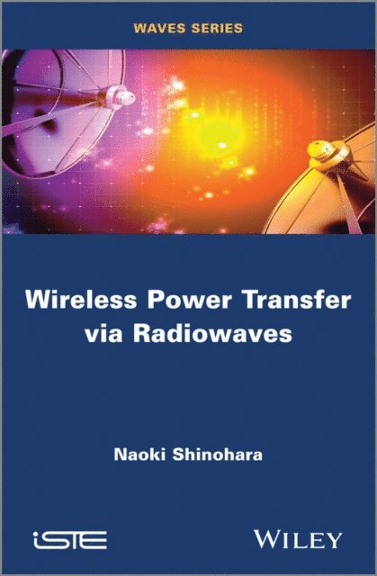 Naoki Shinohara - Wireless Power Transfer via Radiowaves, E-bok
