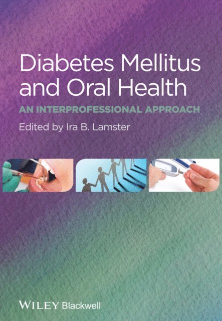 Ira B. Lamster - Diabetes Mellitus and Oral Health, E-bok. Tillgänglighet: Lägg i varukorg