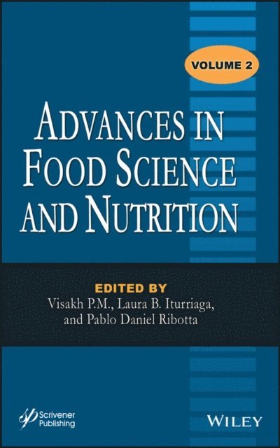 Pablo Daniel Ribotta, Laura B. Iturriaga, Visakh P. M. - Advances in Food Science and Nutrition, Volume 2, E-bok