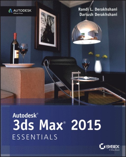 Dariush Derakhshani, Randi L. Derakhshani - Autodesk 3ds Max 2015 Essentials, E-bok. Tillgänglighet: Lägg i varukorg