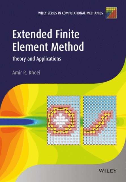Amir R. Khoei - Extended Finite Element Method, E-bok