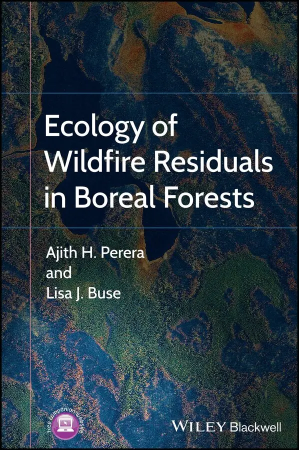 A Perera - Ecology of Wildfire Residuals in Boreal Forests. Tillgänglighet: Tillfälligt slut