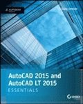 AutoCAD 2015 and AutoCAD LT 2015 Essentials