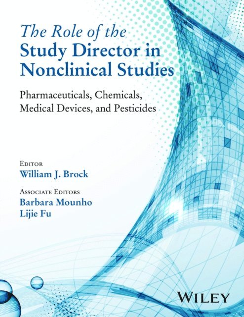 William J. Brock - Role of the Study Director in Nonclinical Studies, E-bok