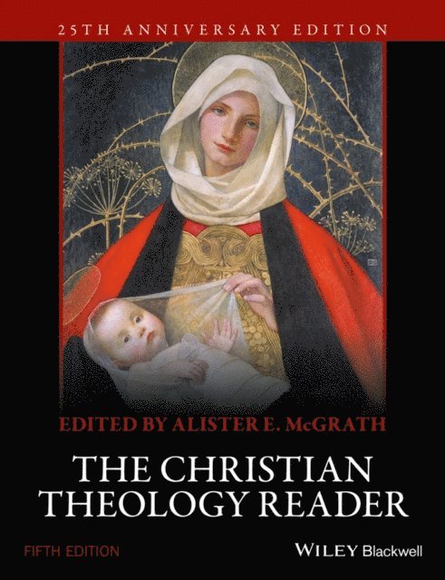 Alister E. McGrath - Christian Theology Reader, E-bok