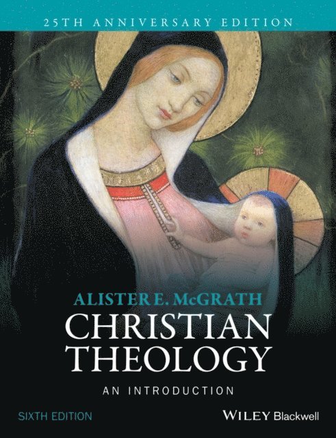 Alister E. McGrath - Christian Theology, E-bok