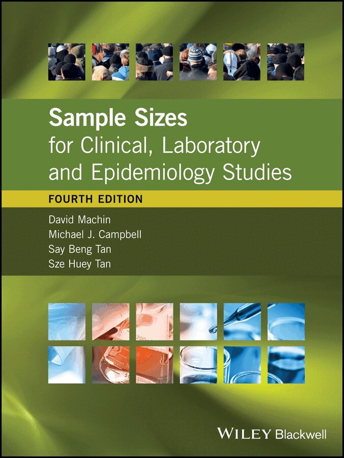 David Machin, Michael J. Campbell, Say Beng Tan, Sze Huey Tan - Sample Sizes for Clinical, Laboratory and Epidemiology Studies 4e. Tillgänglighet: Tillfälligt slut