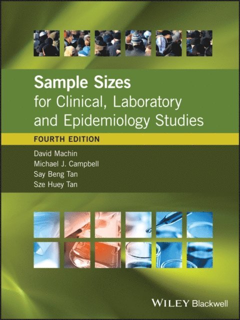 Sze Huey Tan, Say Beng Tan, Michael J. Campbell, David Machin - Sample Sizes for Clinical, Laboratory and Epidemiology Studies, E-bok