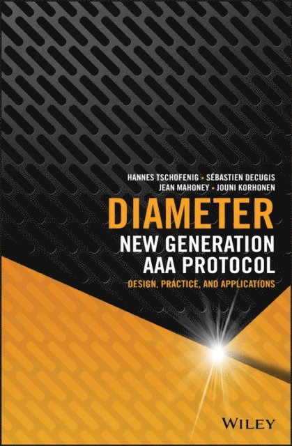 Jouni Korhonen, Jean Mahoney, Sebastien Decugis, Hannes Tschofenig - Diameter, E-bok