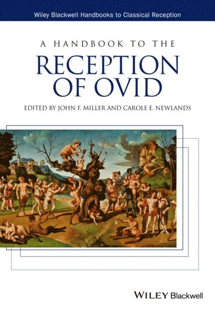Carole E. Newlands, John F. Miller - Handbook to the Reception of Ovid, E-bok