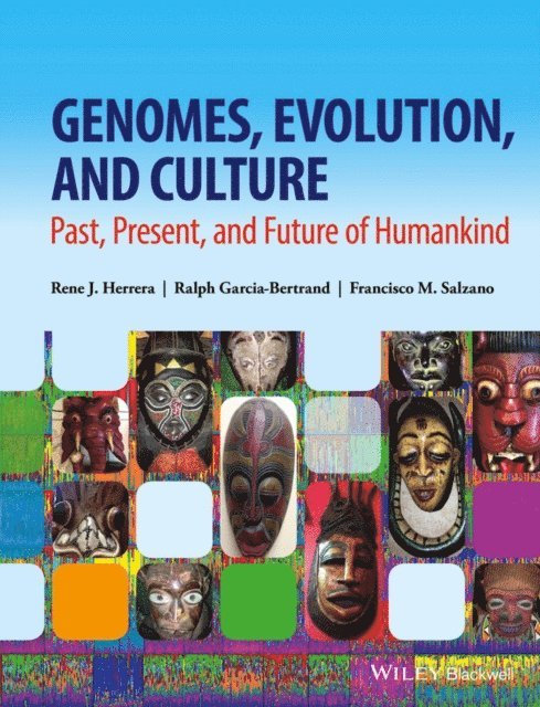 Francisco M. Salzano, Ralph Garcia-Bertrand, Rene J. Herrera - Genomes, Evolution, and Culture, E-bok