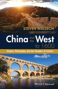 China and the West to 1600