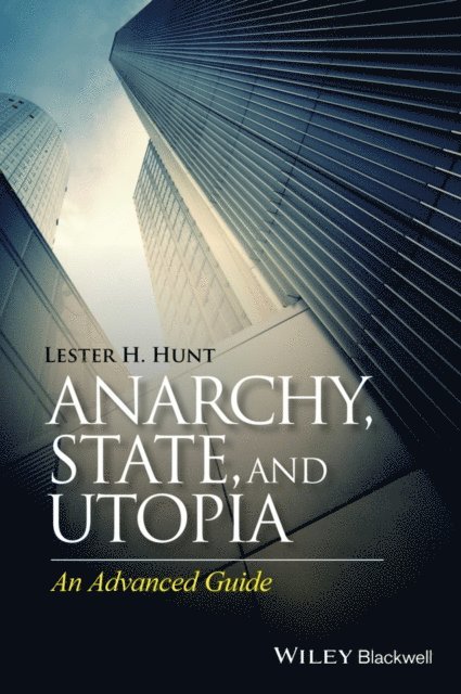 Lester H. Hunt - Anarchy, State, and Utopia, E-bok