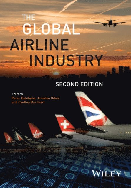 Cynthia Barnhart, Amedeo Odoni, Peter Belobaba - Global Airline Industry, E-bok