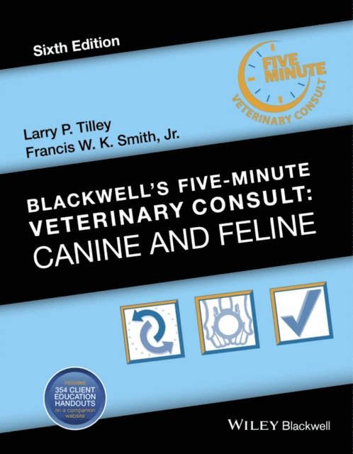 Jr. Francis W. K. Smith, Larry P. Tilley - Blackwell's Five-Minute Veterinary Consult, E-bok