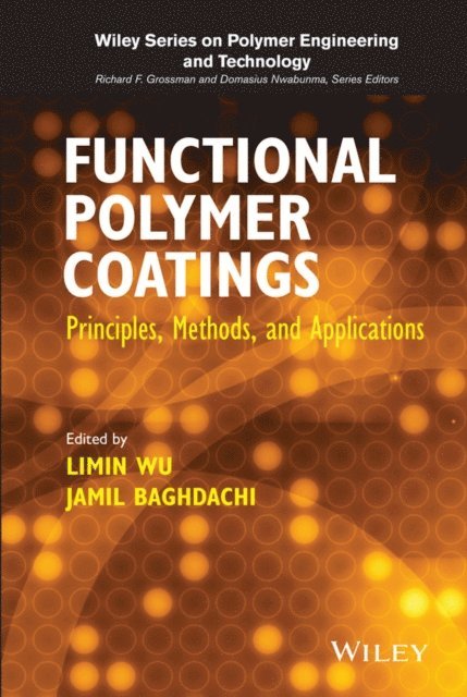 Jamil Baghdachi, Limin Wu - Functional Polymer Coatings, E-bok