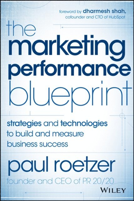 Paul Roetzer - Marketing Performance Blueprint, E-bok