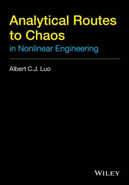 Albert C. J. Luo - Analytical Routes to Chaos in Nonlinear Engineering, E-bok