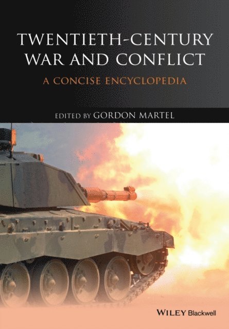 Gordon Martel - Twentieth-Century War and Conflict, E-bok