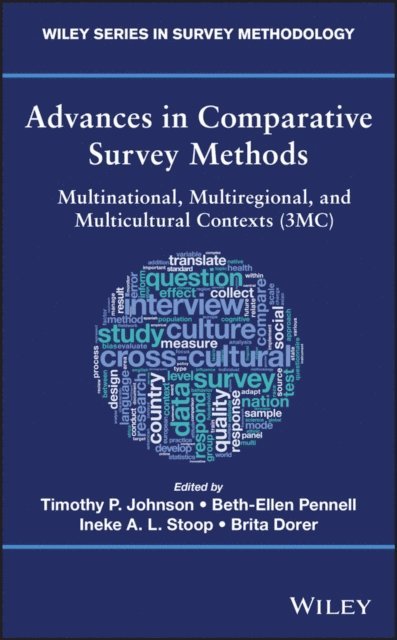 Brita Dorer, Ineke A. L. Stoop, Beth-Ellen Pennell, Timothy P. Johnson - Advances in Comparative Survey Methods, E-bok