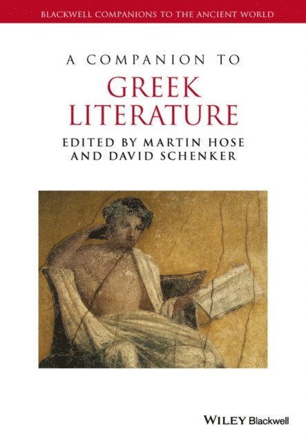David Schenker, Martin Hose - Companion to Greek Literature, E-bok