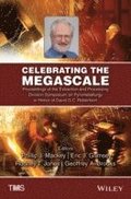 Celebrating the Megascale