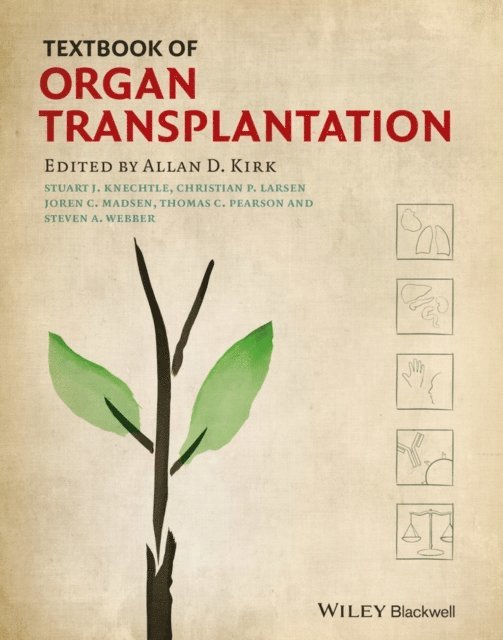Steven A. Webber, Thomas C. Pearson, Joren C. Madsen, Christian P. Larsen, Stuart J. Knechtle, Allan D. Kirk - Textbook of Organ Transplantation Set, E-bok